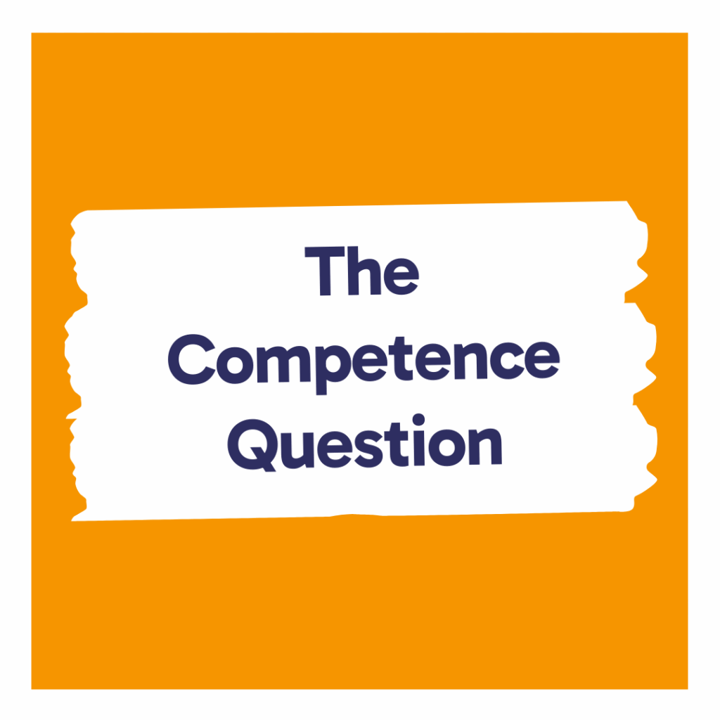 The competence question